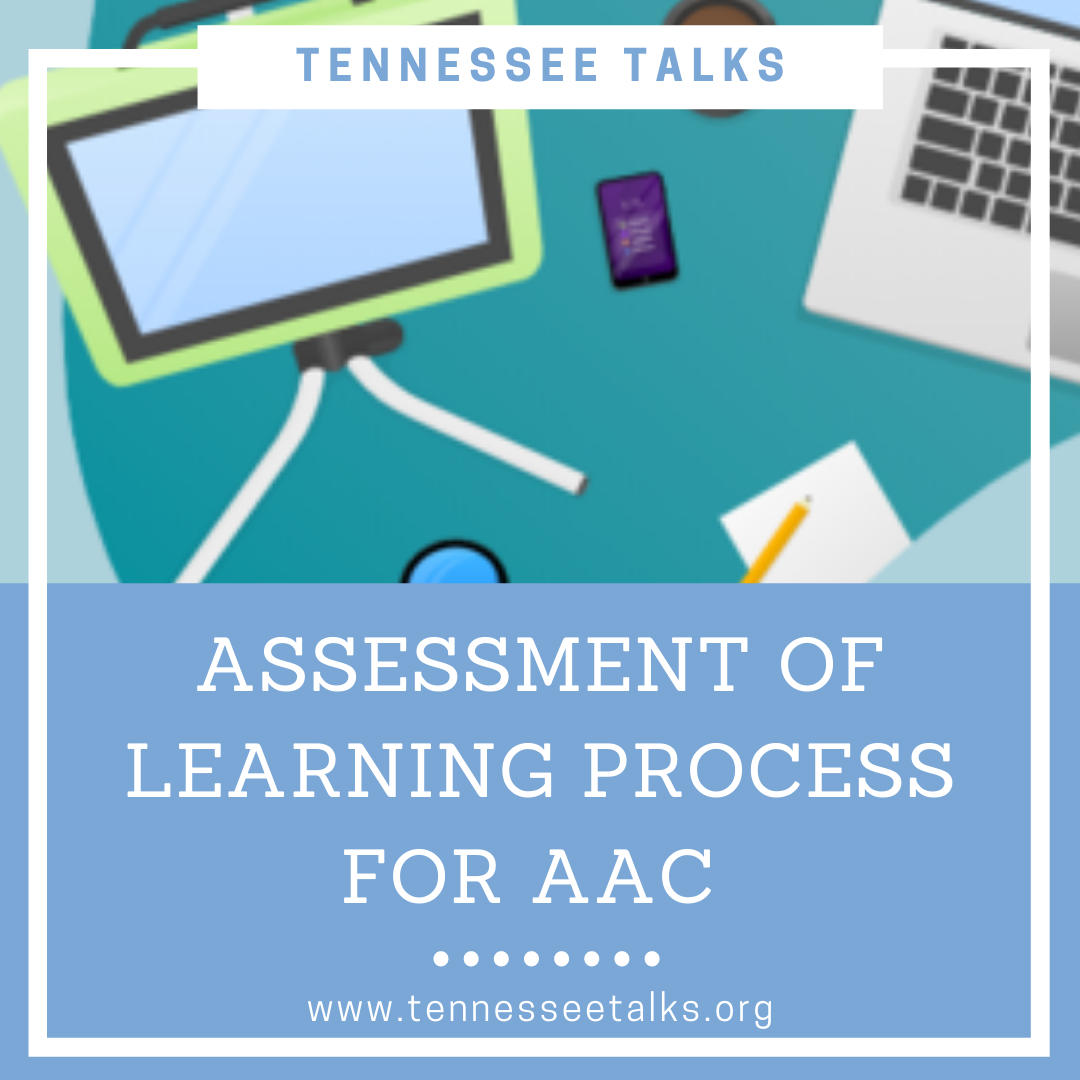Assessment of Learning Process for AAC